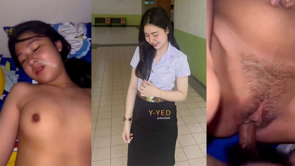 เปิดซิงนักศึกษา น่ารักโดนแฟนถ่ายคลิปเย็ดครางเสียวหีลีลาเด็ดมาก