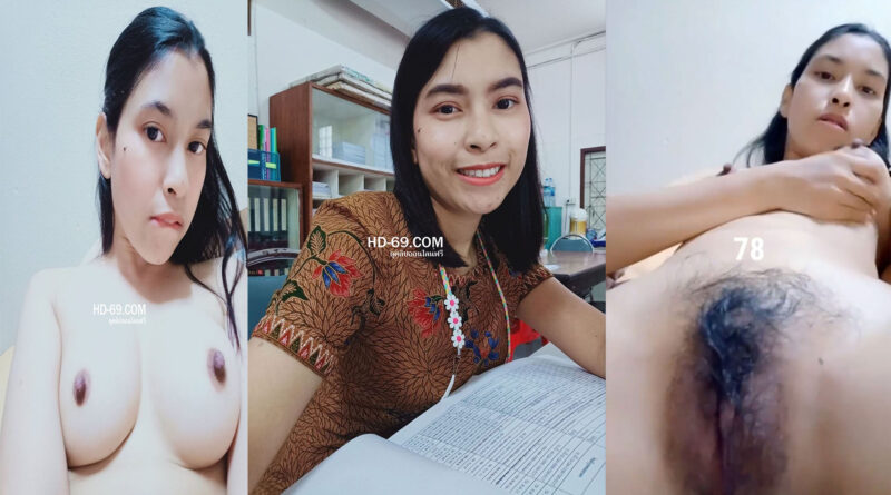 คอลเสียว ครูภาษาไทยตั้งกล้องแหกหีส่งให้แฟนดู ล้วงหีน้ำแตกคามือ