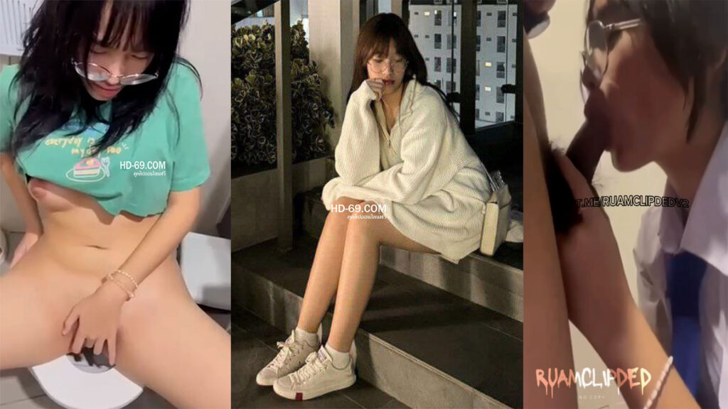 หลุดสาว อัสสัมชัญ คลิปโป้นักเรียนหลุดมาใหม่น่ารักทั้งอมควย ทั้งโดนเย็ด